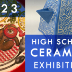 High School Ceramics Exhibition 2023